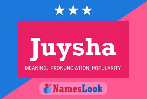 Juysha Namensposter