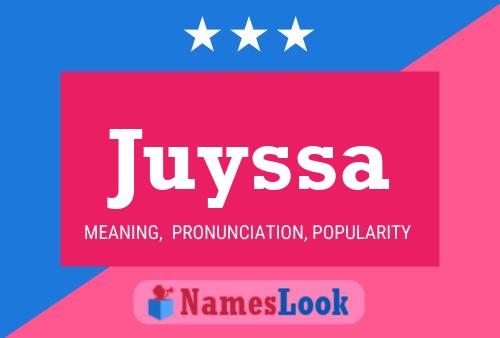 Juyssa Namensposter