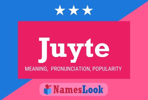 Juyte Namensposter