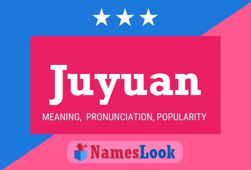 Juyuan Namensposter