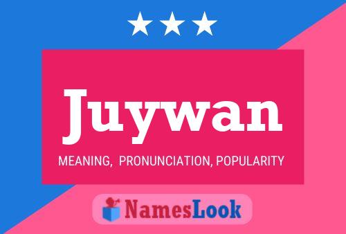 Juywan Namensposter