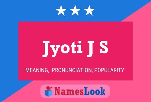 Jyoti J S Namensposter