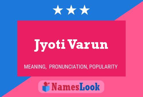 Jyoti Varun Namensposter