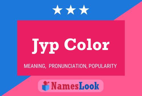 Jyp Color Namensposter