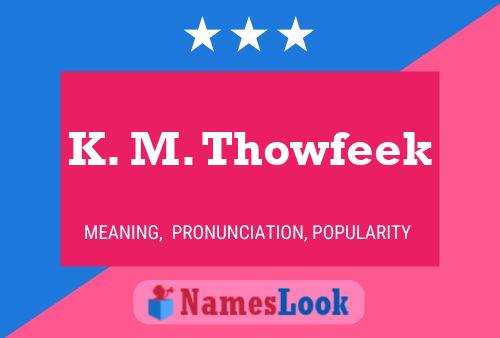 K. M. Thowfeek Namensposter