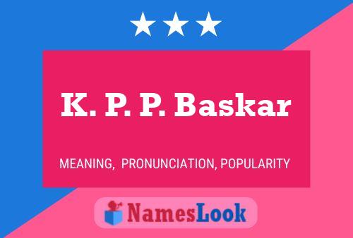 K. P. P. Baskar Namensposter