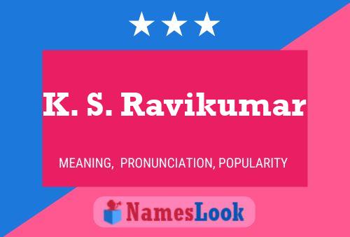 K. S. Ravikumar Namensposter