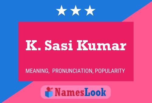 K. Sasi Kumar Namensposter