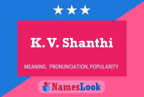 K. V. Shanthi Namensposter