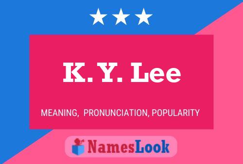 K. Y. Lee Namensposter