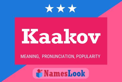 Kaakov Namensposter