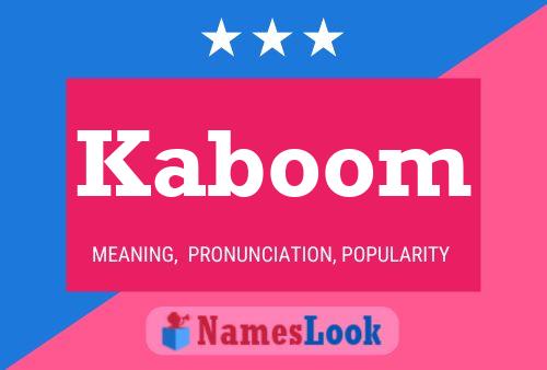 Kaboom Namensposter