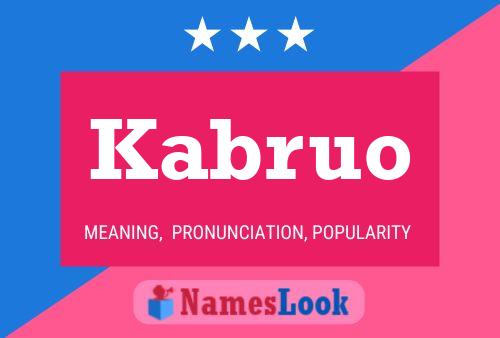 Kabruo Namensposter