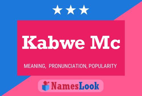 Kabwe Mc Namensposter