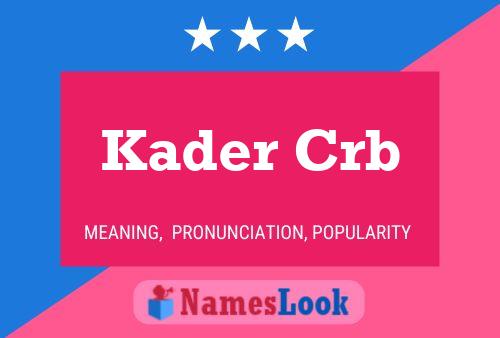 Kader Crb Namensposter