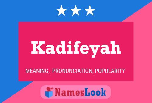 Kadifeyah Namensposter