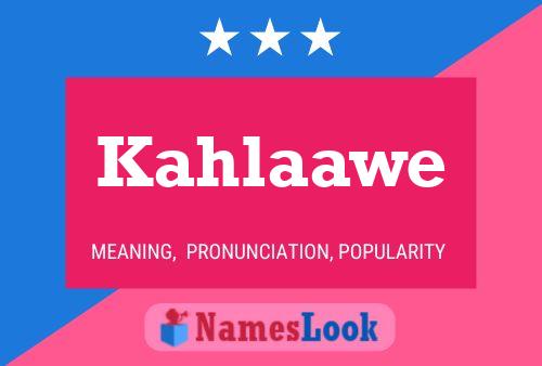 Kahlaawe Namensposter