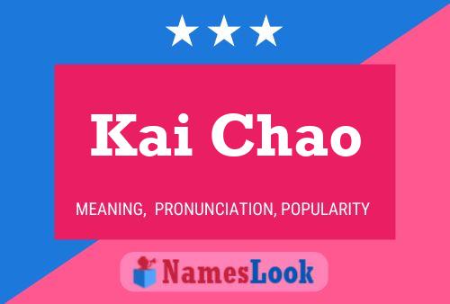 Kai Chao Namensposter