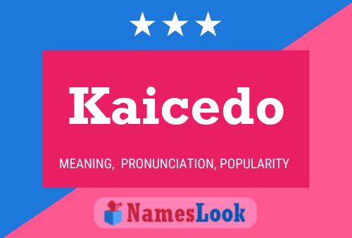 Kaicedo Namensposter