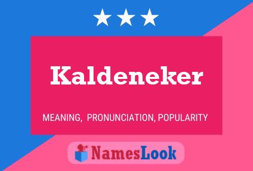 Kaldeneker Namensposter