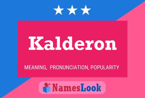 Kalderon Namensposter