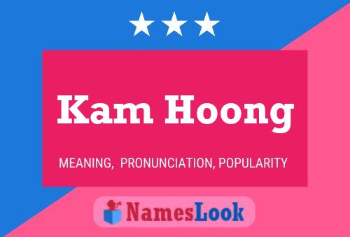 Kam Hoong Namensposter