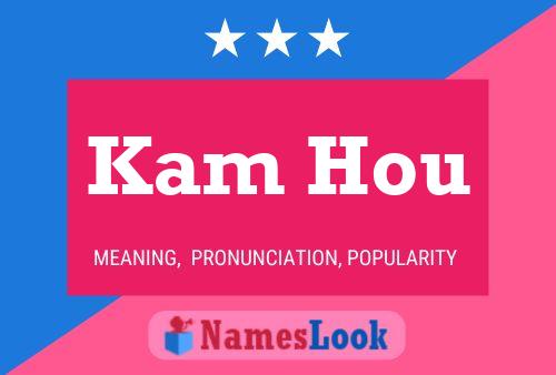 Kam Hou Namensposter