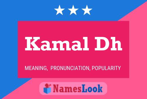 Kamal Dh Namensposter