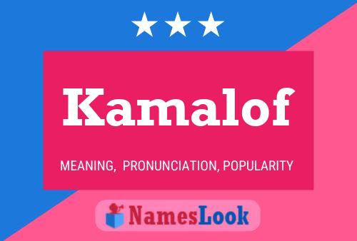 Kamalof Namensposter