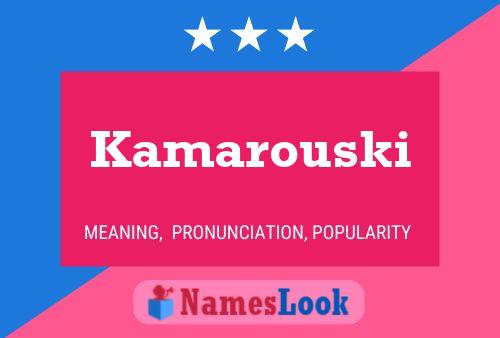 Kamarouski Namensposter