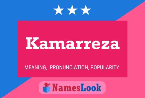 Kamarreza Namensposter