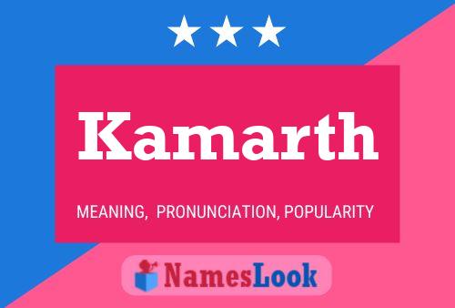 Kamarth Namensposter