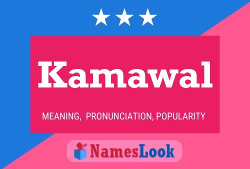 Kamawal Namensposter