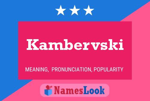 Kambervski Namensposter