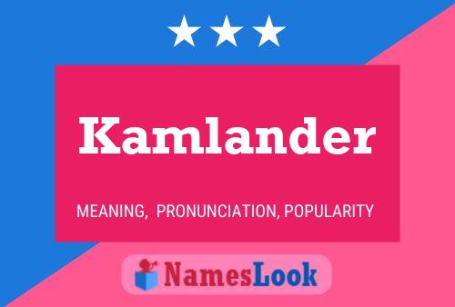 Kamlander Namensposter