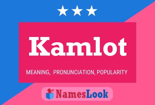 Kamlot Namensposter