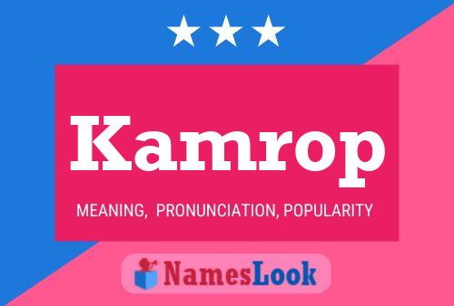 Kamrop Namensposter