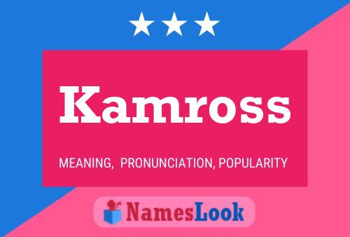 Kamross Namensposter