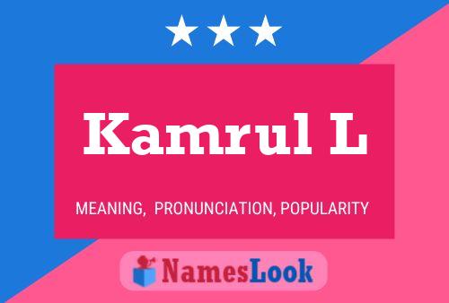 Kamrul L Namensposter