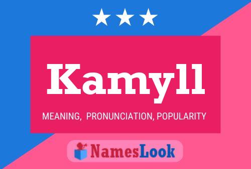 Kamyll Namensposter