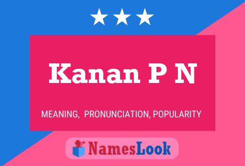 Kanan P N Namensposter