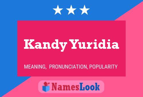 Kandy Yuridia Namensposter