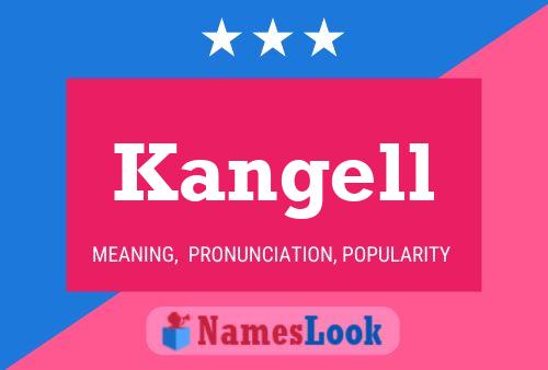 Kangell Namensposter