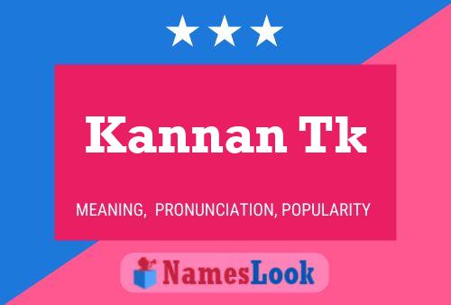 Kannan Tk Namensposter