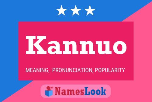 Kannuo Namensposter