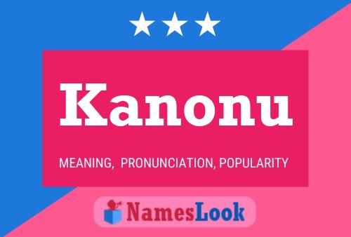 Kanonu Namensposter