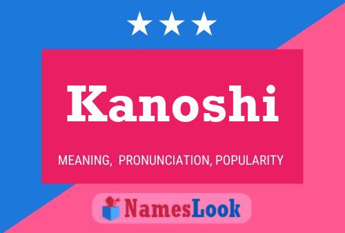 Kanoshi Namensposter