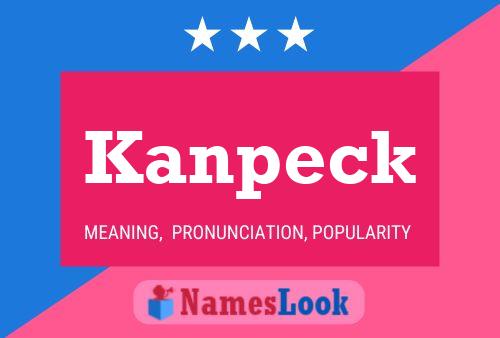 Kanpeck Namensposter