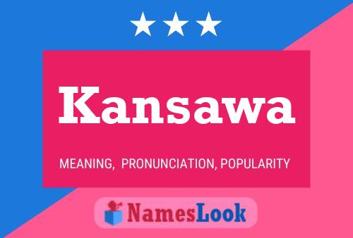 Kansawa Namensposter