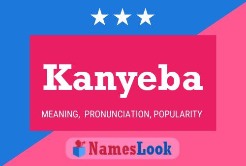 Kanyeba Namensposter